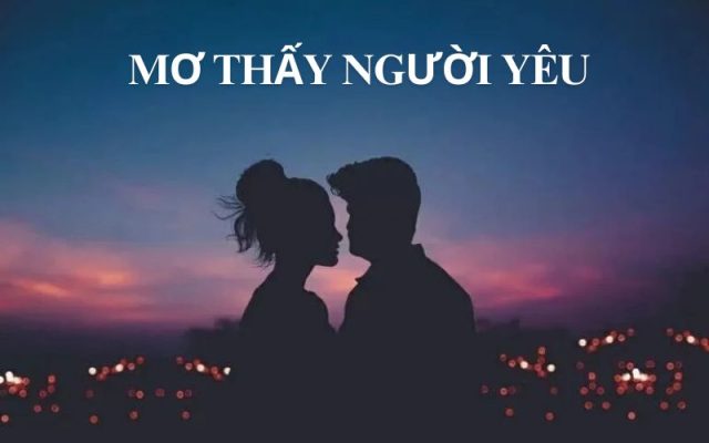 Mơ thấy người yêu