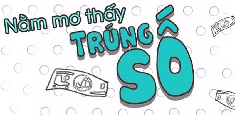 Ngủ mơ thấy trúng số độc đắc