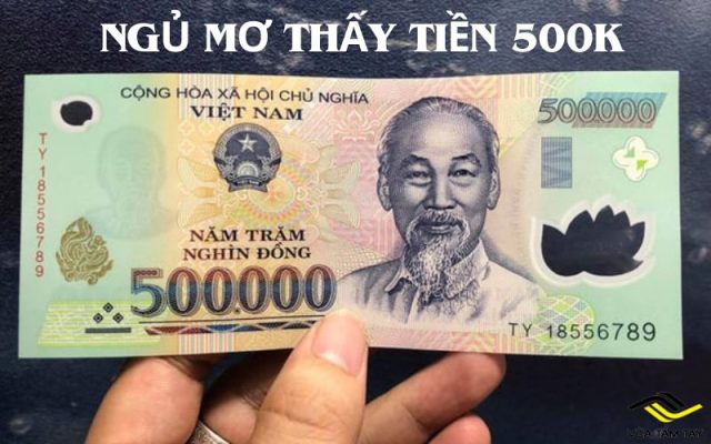 Ngủ mơ thấy tiền 500k